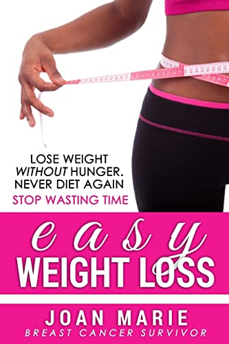 Easy Weight Loss: Stop Wasting Time 1503235750 Book Cover