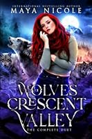 Wolves of Crescent Valley: The Complete Duet (Hidden Shifters Complete Series Omnibus Collections) B09TWR2JSV Book Cover