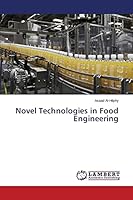 Novel Technologies in Food Engineering 3659677159 Book Cover