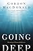 Going Deep: Becoming A Person of Influence