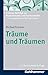 Produktbild Träume und Träumen (Lindauer Beiträge zur Psychotherapie und Psychosomatik)