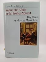 Kultur und Alltag in der frühen Neuzeit 3406344011 Book Cover