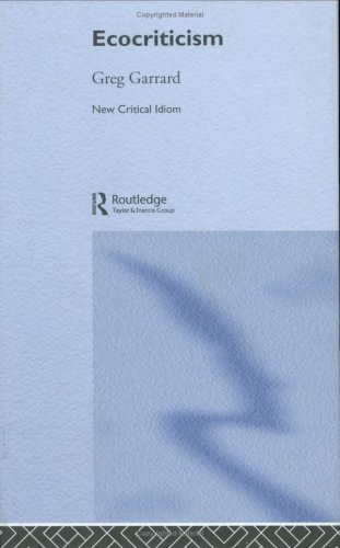 Ecocriticism (The New Critical Idiom)