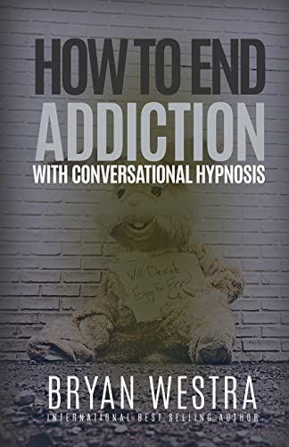 How To End Addiction With Conversational Hypnosis