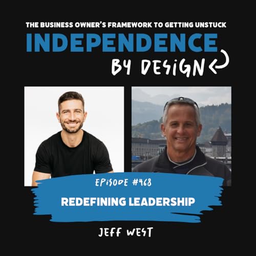 #468: Jeff West | Redefining Leadership cover art
