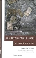 Les intellectuels juifs : De 1945 à nos jours 2356872132 Book Cover