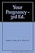 Your Pregnancy - 3rd Ed.