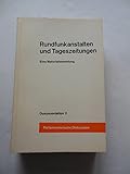 Rundfunkanstalten und Tageszeitungen. Dokumentation 2. Parlamentarische Diskussion