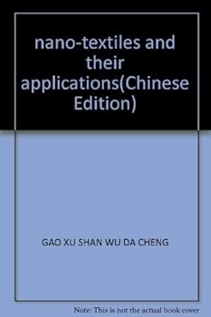 Paperback nano-textiles and their applications [Chinese] Book