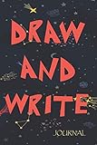 Draw And Write Journal: Draw and write a journal/ Journal / diary gift for your kids , 110 Half college pages , 6x9 inches, matte finish cover