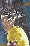  Libro de autógrafos: Para los aficionados al fútbol