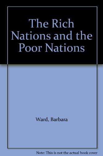 The Rich Nations and the Poor Nations B00232LRJQ Book Cover