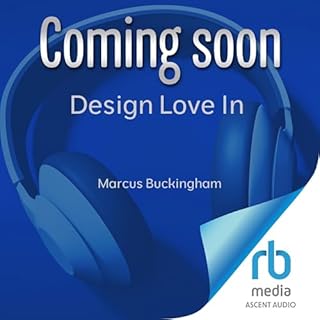 Design Love In Audiobook By Marcus Buckingham cover art