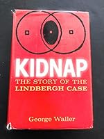 Kidnap: The Shocking Story of the Lindbergh Case B0000CL9B7 Book Cover