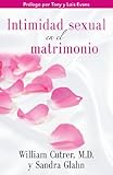 Intimidad sexual en el matrimonio (Spanish Edition)