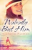 Nobody But Him (The Boys of Summer Series Book 1)
