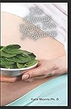  The Ultimate Eating For Pregnancy: The Easy Guide Steps To Making A Smart And Healthy Babies