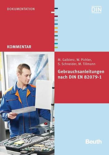 Gebrauchsanleitungen nach DIN EN 82079-1 (Beuth Kommentar)