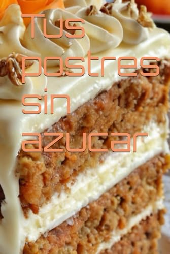 Tus postres sin azucar