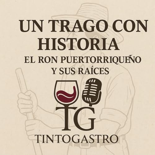 El Ron Puertorrique&ntilde;o & Sus Raices