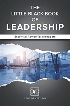 The Little Black Book of Leadership: Essential Advice for New Managers