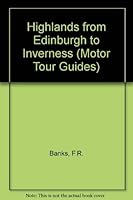 The Highlands: From Edinburgh to Inverness ( Letts Motor Tour Guides ) 0850970350 Book Cover