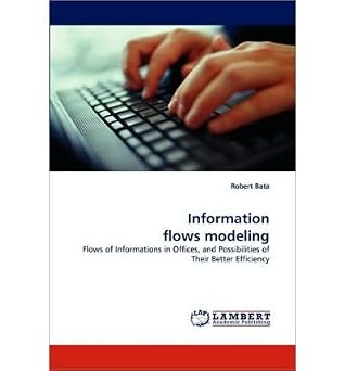 [Information Flows Modeling ] [Author Robert Bata] [Jun-2010]