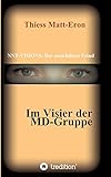  NNT-VISIONS: Der unsichtbare Feind: Im Visier der MD-Grupe