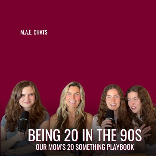 M.A.E. Chats: Mom What Were You Like In The 90s? Feat. Mama MacGregor