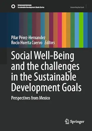 Social Well-Being and the challenges in the Sustainable Development Goals: Perspectives from Mexico-Wow! eBook