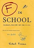 F in School: Blunders, Backchat and Bad Excuses (F in Exams)