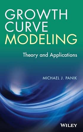 Growth Curve Modeling: Theory and Applications book cover