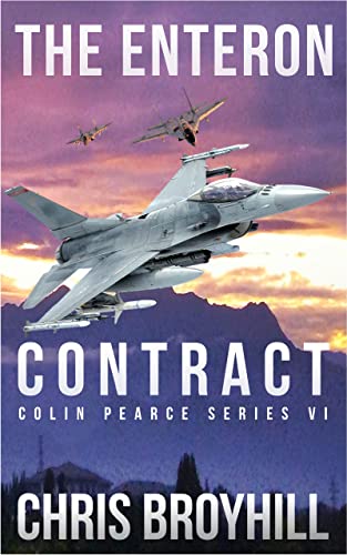The Enteron Contract: COLIN PEARCE SERIES VI (The Colin Pearce Series Book 6)