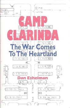 Paperback Camp Clarinda: The War Comes to the Heartland (The World War II Clarinda, Iowa POW Camp) Book
