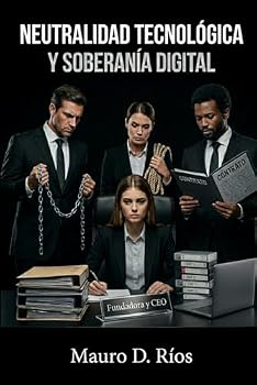 Paperback Neutralidad Tecnológica y Soberanía Digital (Spanish Edition) [Spanish] Book