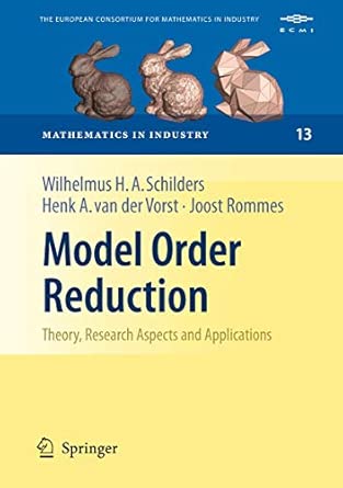 Model Order Reduction: Theory, Research Aspects and Applications: 13 2008th Edition book cover
