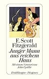 Junger Mann aus reichem Haus: Mit einem Vorwort von John Updike (detebe) - F. Scott Fitzgerald Übersetzer: Walter Schürenberg, Bettina Abarbanell 