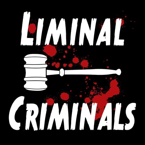 Liminal Criminals: A Fake Crime Podcast Titelbild