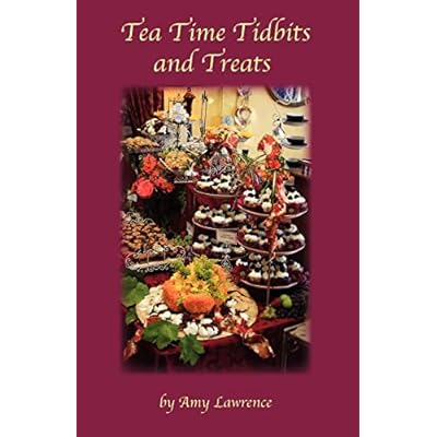 Tea Time Tidbits and Treats