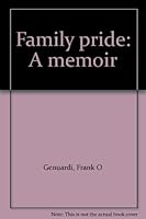 Family pride: A memoir B0006F6D6E Book Cover