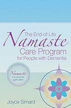 The End-of-Life Namaste Care Program for People with Dementia