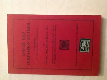 And He had compassion on them,: A handbook on the miracles of the Bible
