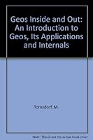 Geos Inside and Out: An Introduction to Geos, Its Applications and Internals 091643981X Book Cover