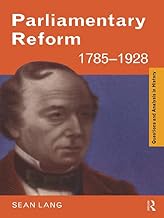 Parliamentary Reform 1785-1928 (Questions and Analysis in History)
