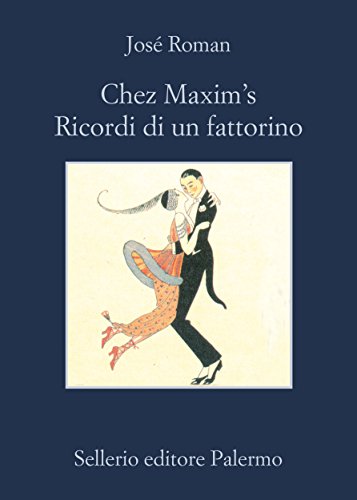 Chez Maxim's. Ricordi di un fattorino (La memoria