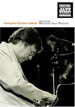 Antonio Carlos Jobim: Live at Montreal Jazz Festival