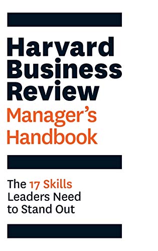 Harvard Business Review Manager's Handbook: 17 Essential Skills for Outstanding Leadership