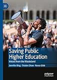 Saving Public Higher Education: Voices from the Wasteland (English Edition)