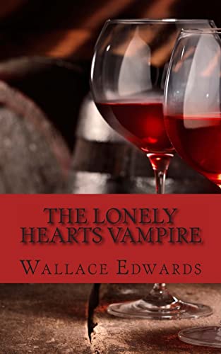 The Lonely Hearts Vampire: The Bizarre and Horrifying True Account of Serial Killer Bela Kiss
