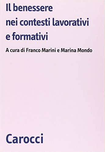 Il benessere nei contesti lavorativi e formativi